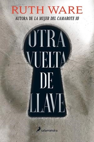 OTRA VUELTA DE LLAVE | 9788418107146 | WARE, RUTH | Llibreria La Font de Mimir - Llibreria online Barcelona - Comprar llibres català i castellà