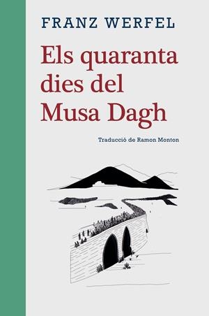 ELS QUARANTA DIES DEL MUSA DAGH | 9788416987702 | WERFEL, FRANZ | Llibreria La Font de Mimir - Llibreria online Barcelona - Comprar llibres català i castellà