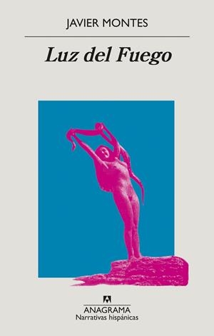 LUZ DEL FUEGO | 9788433999016 | MONTES, JAVIER | Llibreria La Font de Mimir - Llibreria online Barcelona - Comprar llibres català i castellà