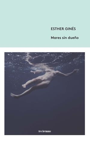 MARES SIN DUEÑO | 9788412094374 | GINES, ESTHER | Llibreria La Font de Mimir - Llibreria online Barcelona - Comprar llibres català i castellà