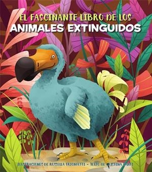 EL FASCINANTE LIBRO DE LOS ANIMALES EXTINGUIDOS (V | 9788468271163 | BANFI, CRISTINA | Llibreria La Font de Mimir - Llibreria online Barcelona - Comprar llibres català i castellà