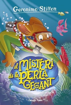 EL MISTERI DE LA PERLA GEGANT | 9788491370116 | STILTON, GERONIMO | Llibreria La Font de Mimir - Llibreria online Barcelona - Comprar llibres català i castellà
