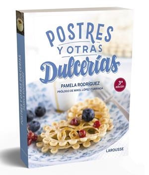 POSTRES Y OTRAS DULCERÍAS | 9788418100123 | RODRÍGUEZ RODRÍGUEZ, PAMELA | Llibreria La Font de Mimir - Llibreria online Barcelona - Comprar llibres català i castellà