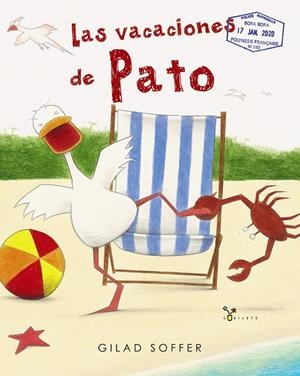 LAS VACACIONES DE PATO | 9788469626382 | SOFFER, GILAD | Llibreria La Font de Mimir - Llibreria online Barcelona - Comprar llibres català i castellà