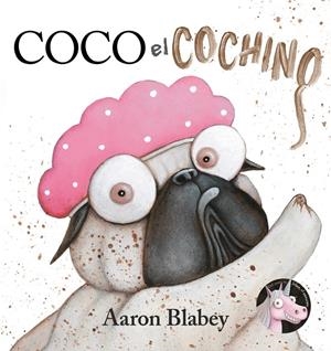COCO EL COCHINO | 9788469866238 | BLABEY, AARON | Llibreria La Font de Mimir - Llibreria online Barcelona - Comprar llibres català i castellà