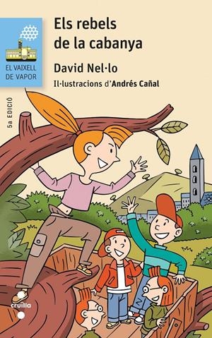 C-VVB.116 ELS REBELS DE LA CABANYA | 9788466139779 | NEL·LO COLOM, DAVID | Llibreria La Font de Mimir - Llibreria online Barcelona - Comprar llibres català i castellà