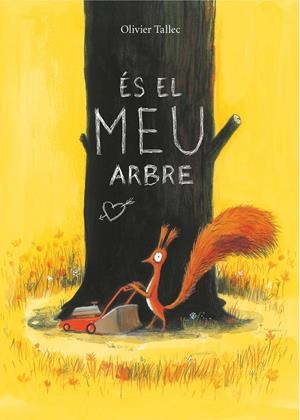 ÉS EL MEU ARBRE | 9788416490646 | TALLEC, OLIVIER | Llibreria La Font de Mimir - Llibreria online Barcelona - Comprar llibres català i castellà