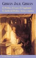 EL PROFETA & EL LOCO & EL VAGABUNDO & EL JARDÍN DEL PROFETA & ARENA Y ESPUMA | 9788477027133 | GIBRÁN, GIBRÁN JALIL | Llibreria La Font de Mimir - Llibreria online Barcelona - Comprar llibres català i castellà