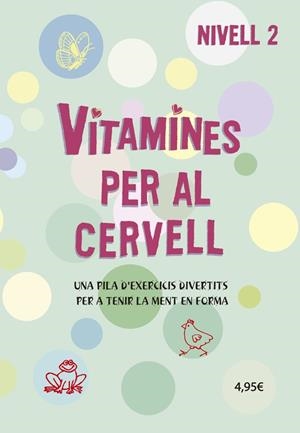 VITAMINES PER AL CERVELL 2 | 9788424669072 | VARIS AUTORS | Llibreria La Font de Mimir - Llibreria online Barcelona - Comprar llibres català i castellà