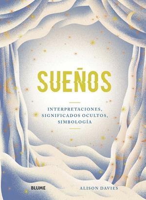 SUEÑOS | 9788418075124 | DAVIES, ALISON/SOTÉS VICENTE, JESÚS | Llibreria La Font de Mimir - Llibreria online Barcelona - Comprar llibres català i castellà