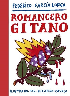 ROMANCERO GITANO | 9788417858407 | CAVOLO, RICARDO/GARCÍA LORCA, FEDERICO | Llibreria La Font de Mimir - Llibreria online Barcelona - Comprar llibres català i castellà