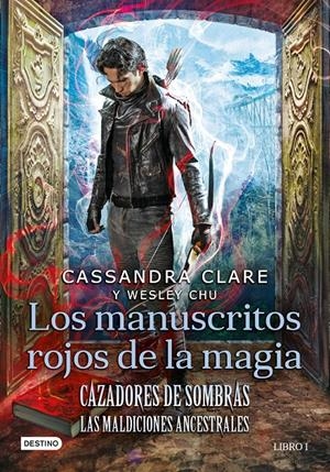 CAZADORES DE SOMBRAS. LOS MANUSCRITOS ROJOS DE LA MAGIA | 9788408227946 | CLARE, CASSANDRA/CHU, WESLEY | Llibreria La Font de Mimir - Llibreria online Barcelona - Comprar llibres català i castellà