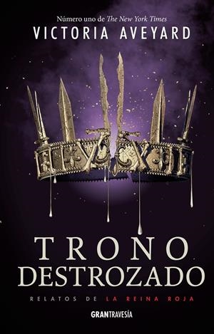 TRONO DESTROZADO | 9788412030426 | AVEYARD, VICTORIA | Llibreria La Font de Mimir - Llibreria online Barcelona - Comprar llibres català i castellà