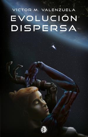 EVOLUCIÓN DISPERSA | 9788412076318 | VALENZUELA, VÍCTOR MARÍA | Llibreria La Font de Mimir - Llibreria online Barcelona - Comprar llibres català i castellà