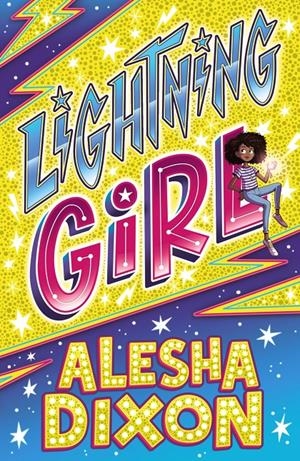 LIGHTNING GIRL 1 | 9788469866252 | DIXON, ALESHA/BIRCHALL, KATY | Llibreria La Font de Mimir - Llibreria online Barcelona - Comprar llibres català i castellà