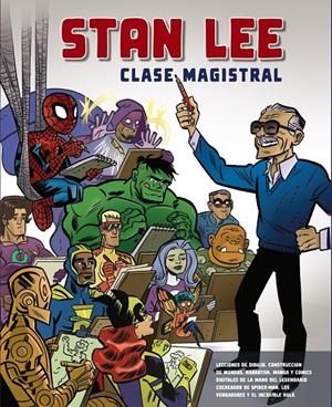 STAN LEE. CLASE MAGISTRAL | 9788441542662 | LEE, STAN | Llibreria La Font de Mimir - Llibreria online Barcelona - Comprar llibres català i castellà