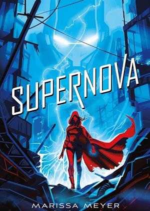 SUPERNOVA | 9788417390594 | MEYER, MARISSA | Llibreria La Font de Mimir - Llibreria online Barcelona - Comprar llibres català i castellà