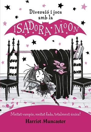 DIVERSIÓ I JOCS AMB LA ISADORA MOON (LA ISADORA MOON) | 9788420440132 | MUNCASTER, HARRIET | Llibreria La Font de Mimir - Llibreria online Barcelona - Comprar llibres català i castellà