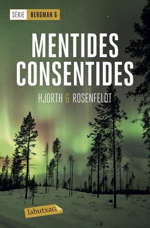 MENTIDES CONSENTIDES | 9788417423667 | HJORTH, MICHAEL/ROSENFELDT, HANS | Llibreria La Font de Mimir - Llibreria online Barcelona - Comprar llibres català i castellà