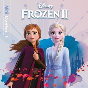 FROZEN 2. MINICONTES | 9788491379652 | DISNEY | Llibreria La Font de Mimir - Llibreria online Barcelona - Comprar llibres català i castellà