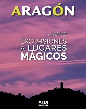 EXCURSIONES A LUGARES MÁGICOS | 9788482166575 | VIÑUALES COBOS, EDUARDO/RODRIGUEZ CASTRO, ANTONIO | Llibreria La Font de Mimir - Llibreria online Barcelona - Comprar llibres català i castellà