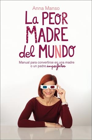 LA PEOR MADRE DEL MUNDO | 9788417623456 | MANSO, ANNA | Llibreria La Font de Mimir - Llibreria online Barcelona - Comprar llibres català i castellà
