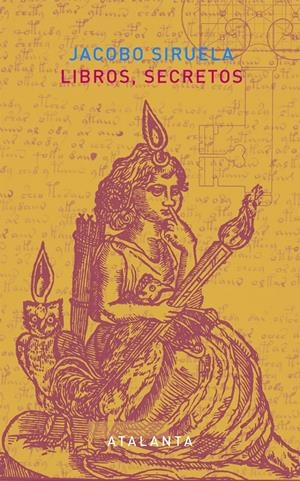 LIBROS SECRETOS | 9788412074369 | SIRUELA, JACOBO | Llibreria La Font de Mimir - Llibreria online Barcelona - Comprar llibres català i castellà