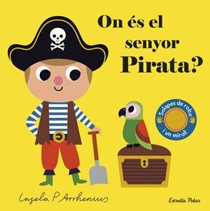 ON ÉS EL SENYOR PIRATA? | 9788491379690 | ARRHENIUS, INGELA P. | Llibreria La Font de Mimir - Llibreria online Barcelona - Comprar llibres català i castellà