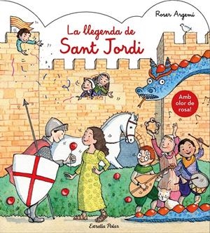 LA LLEGENDA DE SANT JORDI. AMB OLOR | 9788491377122 | ARGEMÍ, ROSER | Llibreria La Font de Mimir - Llibreria online Barcelona - Comprar llibres català i castellà