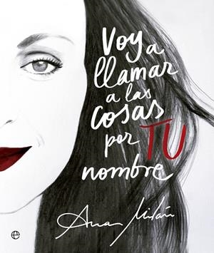 VOY A LLAMAR A LAS COSAS POR TU NOMBRE | 9788491648888 | MILÁN, ANA | Llibreria La Font de Mimir - Llibreria online Barcelona - Comprar llibres català i castellà