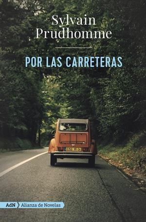 POR LAS CARRETERAS (ADN) | 9788491818410 | PRUDHOMME, SYLVAIN | Llibreria La Font de Mimir - Llibreria online Barcelona - Comprar llibres català i castellà