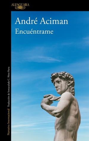 ENCUÉNTRAME | 9788420439402 | ACIMAN, ANDRÉ | Llibreria La Font de Mimir - Llibreria online Barcelona - Comprar llibres català i castellà