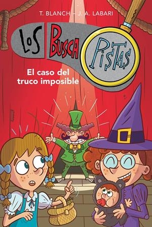 EL CASO DEL TRUCO IMPOSIBLE (SERIE LOS BUSCAPISTAS 12) | 9788417922900 | BLANCH, TERESA/LABARI, JOSÉ ÁNGEL | Llibreria La Font de Mimir - Llibreria online Barcelona - Comprar llibres català i castellà