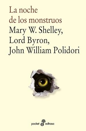 LA NOCHE DE LOS MONSTRUOS | 9788435021944 | SHELLEY, MARY WOLLSTONECRAFT/BYRON, GEORGE GORDON BYRON, BARON/POLIDORI, JOHN WILLIAM | Llibreria La Font de Mimir - Llibreria online Barcelona - Comprar llibres català i castellà