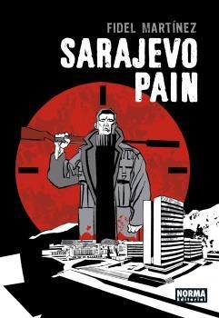 SARAJEVO PAIN | 9788467941425 | FIDEL MARTINEZ | Llibreria La Font de Mimir - Llibreria online Barcelona - Comprar llibres català i castellà