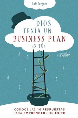 DIOS TENÍA UN BUSINESS PLAN. ¿Y TÚ? | 9788441542471 | FERGOM, RAFA | Llibreria La Font de Mimir - Llibreria online Barcelona - Comprar llibres català i castellà