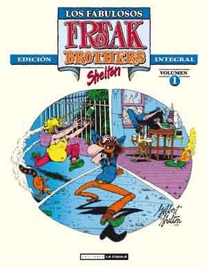 FABULOUS FURRY FREAK BROTHERS : INTEGRAL 1 | 9788478339426 | SHELTON, GILBERT | Llibreria La Font de Mimir - Llibreria online Barcelona - Comprar llibres català i castellà