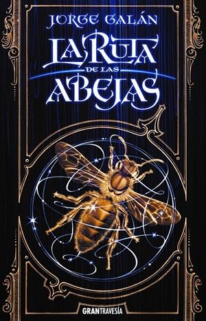 LA RUTA DE LAS ABEJAS | 9788412056068 | GALÁN, JORGE | Llibreria La Font de Mimir - Llibreria online Barcelona - Comprar llibres català i castellà