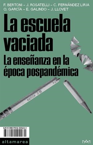 LA ESCUELA VACIADA | 9788412204261 | BERTONI, FEDERICO/ROSATELLI, JACOPO/FERNÁNDEZ LIRIA, CARLOS/GARCÍA FERNÁNDEZ, OLGA/GALINDO FERRÁNDEZ | Llibreria La Font de Mimir - Llibreria online Barcelona - Comprar llibres català i castellà