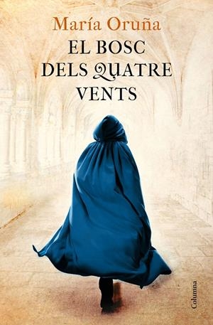 EL BOSC DELS QUATRE VENTS | 9788466426596 | ORUÑA, MARÍA | Llibreria La Font de Mimir - Llibreria online Barcelona - Comprar llibres català i castellà