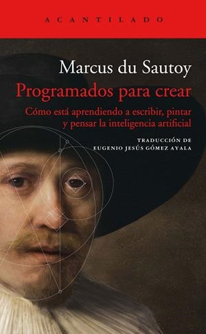 PROGRAMADOS PARA CREAR | 9788417902377 | DU SAUTOY, MARCUS | Llibreria La Font de Mimir - Llibreria online Barcelona - Comprar llibres català i castellà