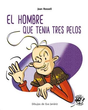 EL HOMBRE QUE TENÍA TRES PELOS | 9788417210274 | ROSSELL, JOAN | Llibreria La Font de Mimir - Llibreria online Barcelona - Comprar llibres català i castellà
