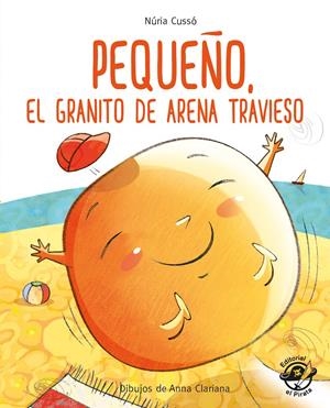 PEQUEÑO, EL GRANITO DE ARENA TRAVIESO | 9788417210236 | CUSSÓ GRAU, NÚRIA | Llibreria La Font de Mimir - Llibreria online Barcelona - Comprar llibres català i castellà