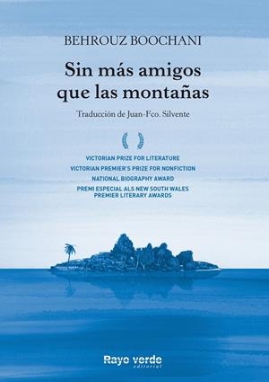 SIN MÁS AMIGOS QUE LAS MONTAÑAS | 9788417925307 | BOOCHANI, BEHROUZ | Llibreria La Font de Mimir - Llibreria online Barcelona - Comprar llibres català i castellà