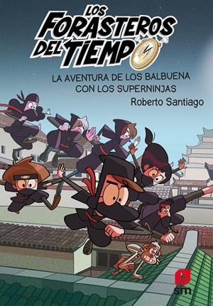 LOS FORASTEROS DEL TIEMPO 10 | 9788413188249 | SANTIAGO, ROBERTO | Llibreria La Font de Mimir - Llibreria online Barcelona - Comprar llibres català i castellà