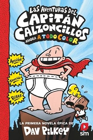 LAS AVENTURAS DEL CAPITÁN CALZONCILLOS | 9788413187839 | PILKEY, DAV | Llibreria La Font de Mimir - Llibreria online Barcelona - Comprar llibres català i castellà