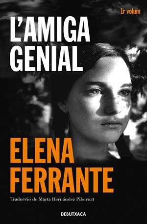 L'AMIGA GENIAL (L'AMIGA GENIAL 1) | 9788418132421 | FERRANTE, ELENA | Llibreria La Font de Mimir - Llibreria online Barcelona - Comprar llibres català i castellà