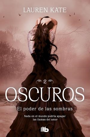 EL PODER DE LAS SOMBRAS (OSCUROS 2) | 9788413141916 | KATE, LAUREN | Llibreria La Font de Mimir - Llibreria online Barcelona - Comprar llibres català i castellà