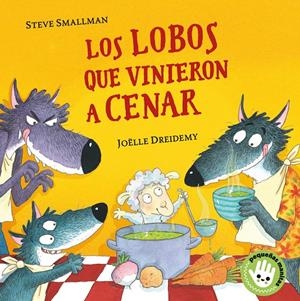 LOS LOBOS QUE VINIERON A CENAR (PEQUEÑAS MANITAS) | 9788448855765 | SMALLMAN, STEVE | Llibreria La Font de Mimir - Llibreria online Barcelona - Comprar llibres català i castellà
