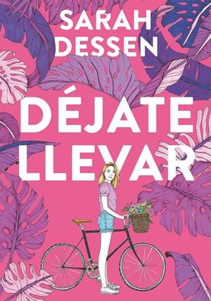 DÉJATE LLEVAR | 9788420440019 | DESSEN, SARAH | Llibreria La Font de Mimir - Llibreria online Barcelona - Comprar llibres català i castellà